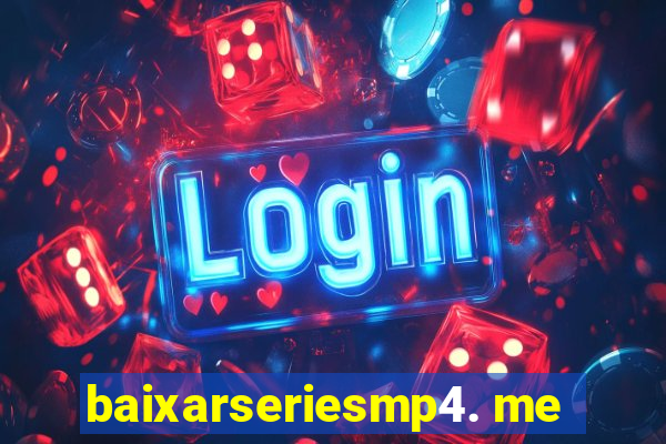 baixarseriesmp4. me